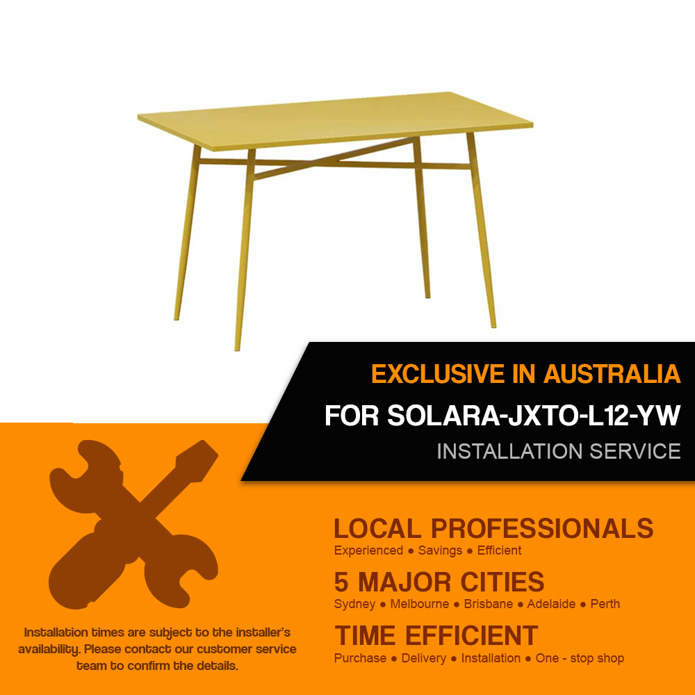 Installation Service For : SOLARA-JXTO-L12-YW
