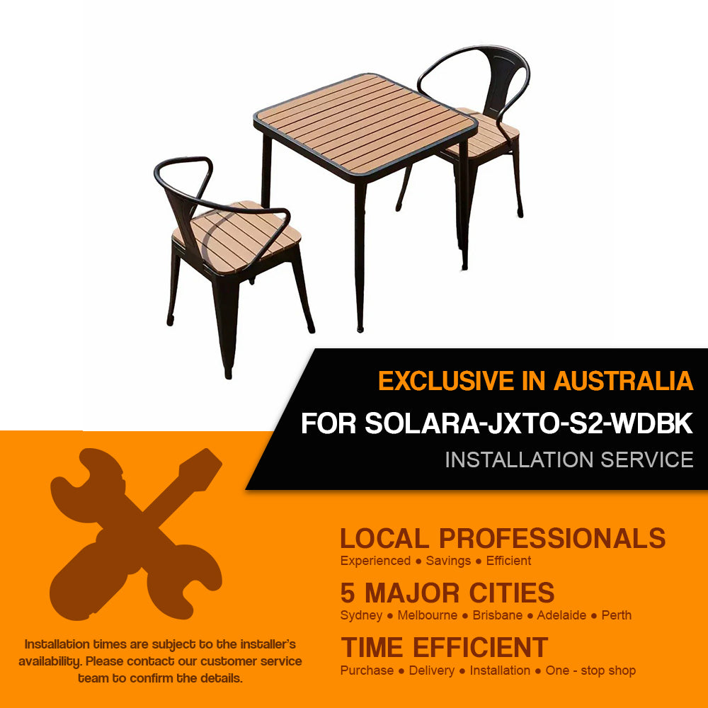 Installation Service For : SOLARA-JXTO-S2-WDBK