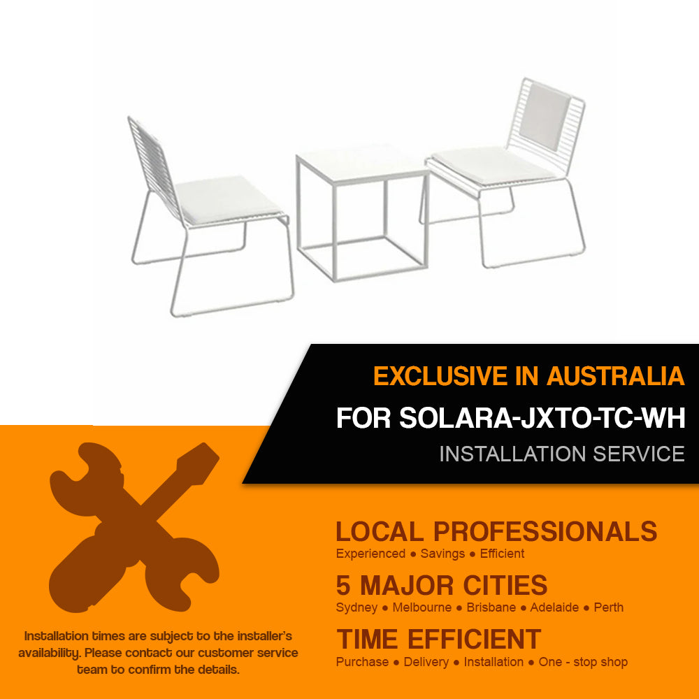 Installation Service For : SOLARA-JXTO-TC-WH